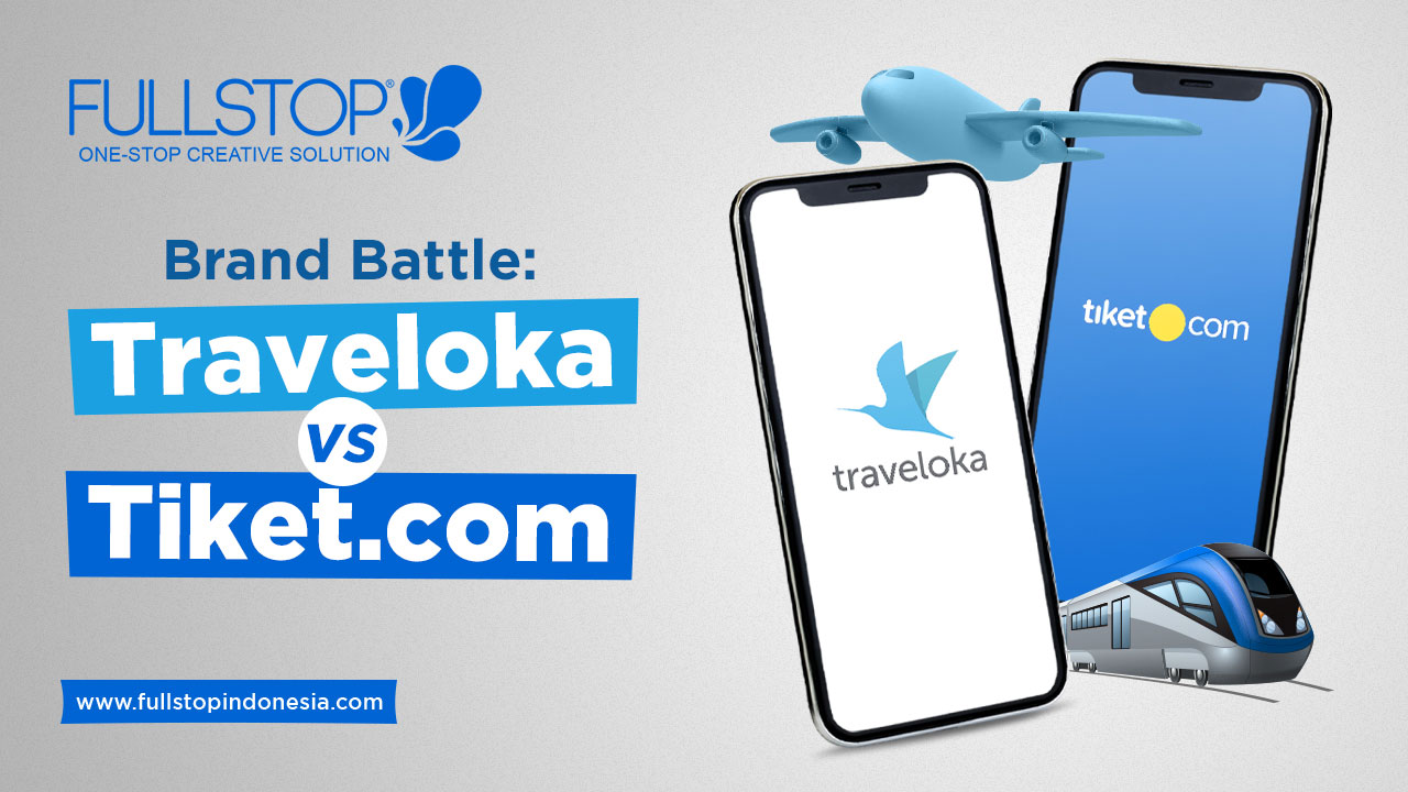 Brand Battle: Traveloka vs. Tiket.com